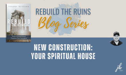 New Construction: Your Spiritual House