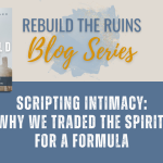 Scripting Intimacy: Why We Traded the Spirit for a Formula